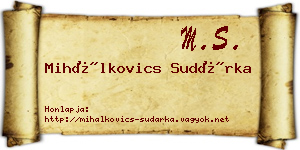 Mihálkovics Sudárka névjegykártya